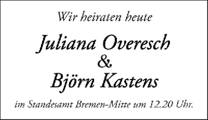 Hochzeitsanzeige von Juliana Overesch von WESER-KURIER