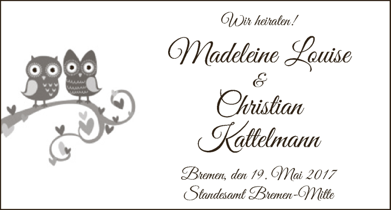 Hochzeitsanzeige von Madeleine Louise Kattelmann von WESER-KURIER